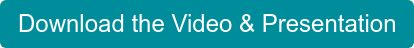 Download the Video & Presentation